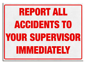 "REPORT ALL ACCIDENTS" Sign